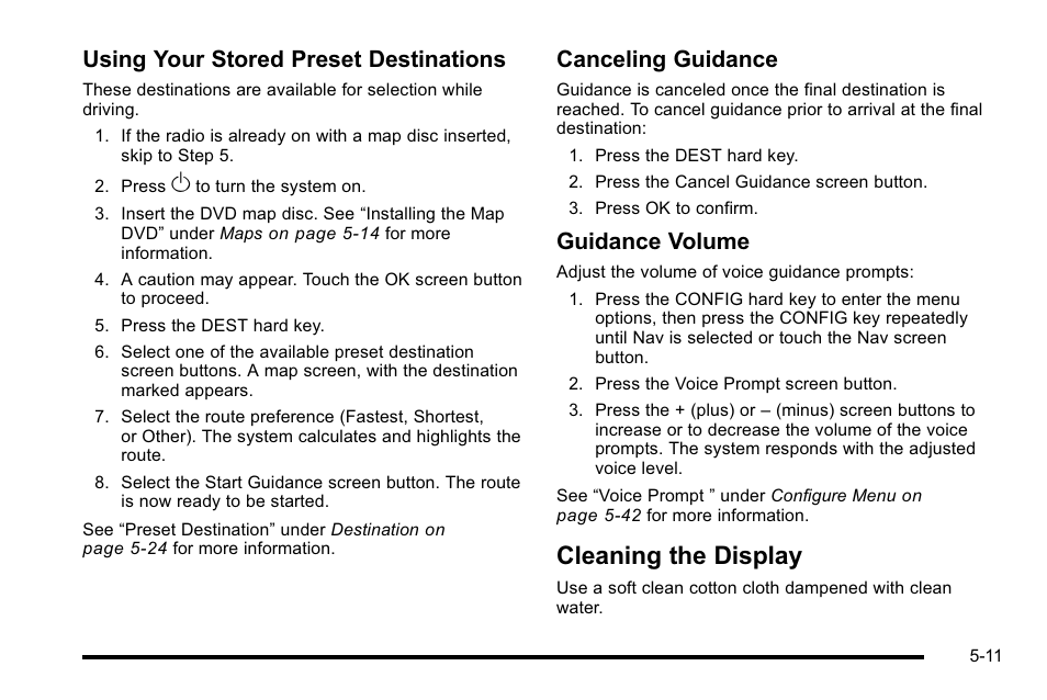 Cleaning the display, Cleaning the display -11, Using your stored preset destinations | Canceling guidance, Guidance volume | Cadillac 2010 Escalade EXT User Manual | Page 281 / 580