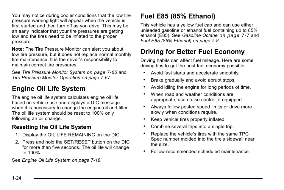 Engine oil life system, Fuel e85 (85% ethanol), Driving for better fuel economy | Resetting the oil life system | Cadillac 2010 Escalade EXT User Manual | Page 30 / 580