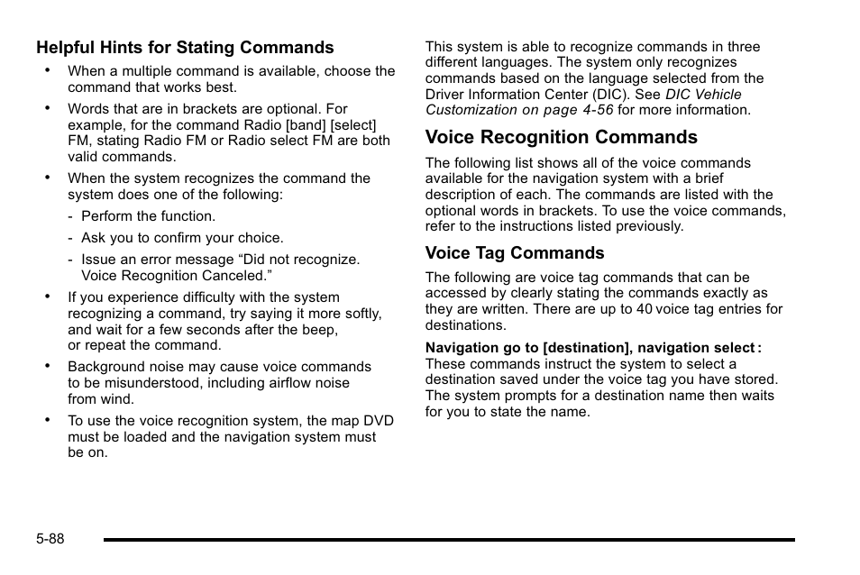 Voice recognition commands, Helpful hints for stating commands, Voice tag commands | Cadillac 2010 Escalade EXT User Manual | Page 358 / 580