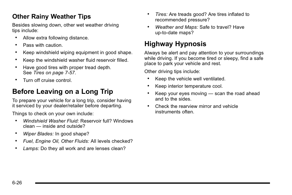 Before leaving on a long trip, Highway hypnosis, Other rainy weather tips | Cadillac 2010 Escalade EXT User Manual | Page 386 / 580