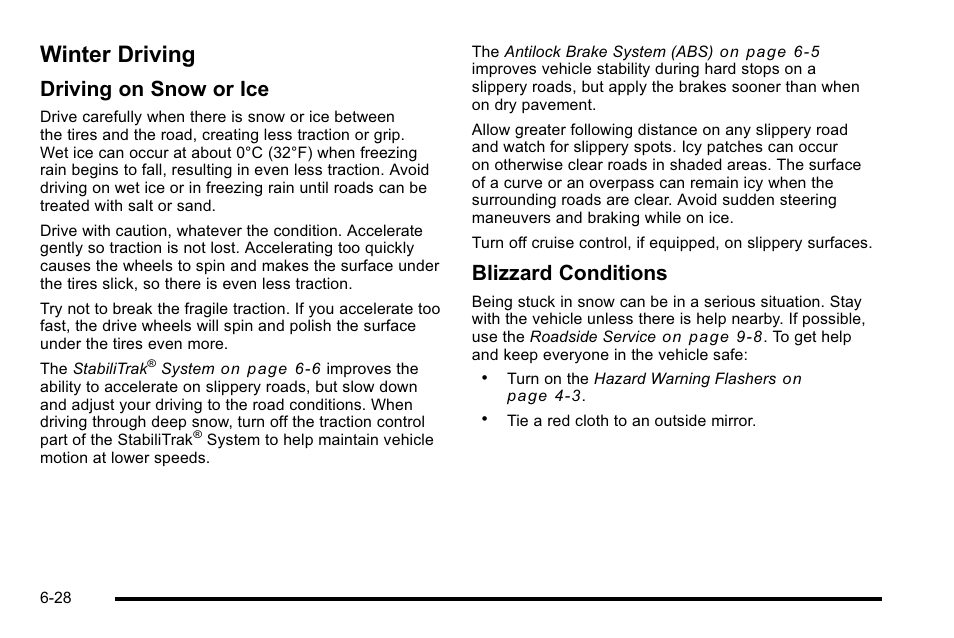 Winter driving, Winter driving -28, Driving on snow or ice | Blizzard conditions | Cadillac 2010 Escalade EXT User Manual | Page 388 / 580