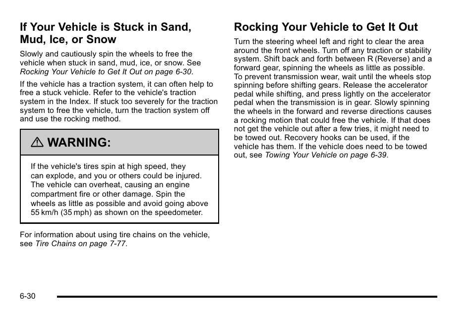 Rocking your vehicle to get it out, If your vehicle is stuck in sand, mud, ice, Or snow -30 | Rocking your vehicle to get it out -30, Warning | Cadillac 2010 Escalade EXT User Manual | Page 390 / 580