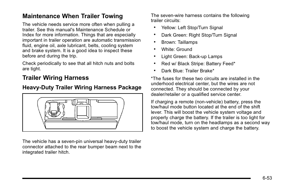 Maintenance when trailer towing, Trailer wiring harness, Heavy-duty trailer wiring harness package | Cadillac 2010 Escalade EXT User Manual | Page 413 / 580