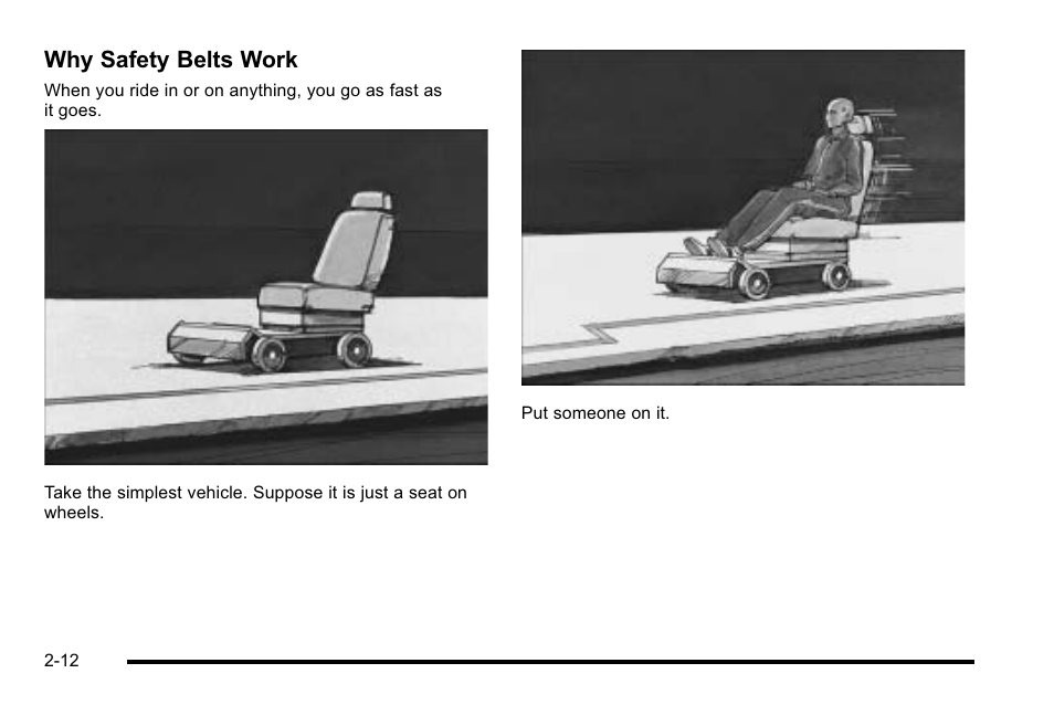 Why safety belts work | Cadillac 2010 Escalade EXT User Manual | Page 46 / 580