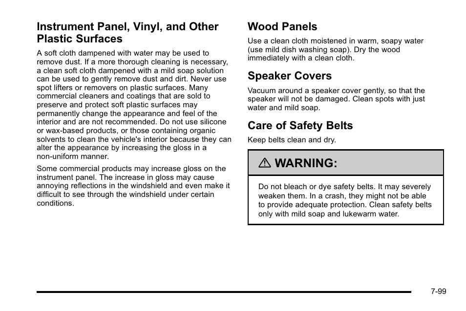 Wood panels, Speaker covers, Care of safety belts | Instrument panel, vinyl, and other plastic, Surfaces -99, Warning | Cadillac 2010 Escalade EXT User Manual | Page 513 / 580