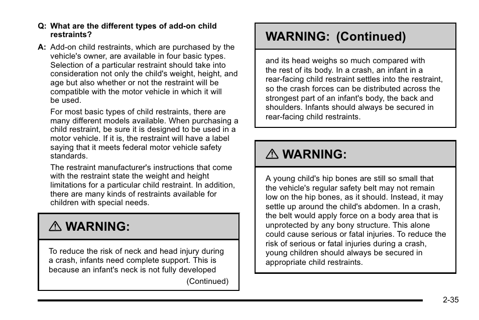 Warning, Warning: (continued) | Cadillac 2010 Escalade EXT User Manual | Page 69 / 580