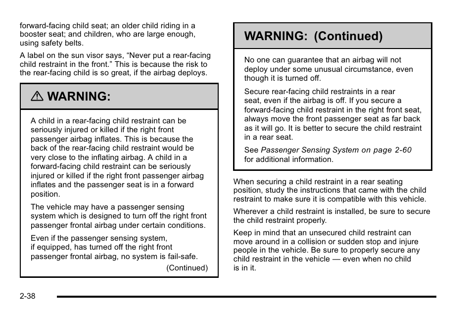 Warning, Warning: (continued) | Cadillac 2010 Escalade EXT User Manual | Page 72 / 580