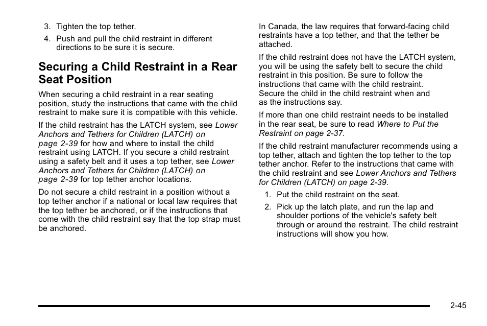 Securing a child restraint in a rear seat position, Securing a child restraint in a rear seat, Position -45 | Cadillac 2010 Escalade EXT User Manual | Page 79 / 580