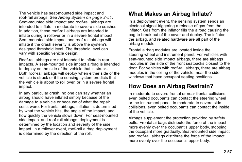 What makes an airbag inflate, How does an airbag restrain | Cadillac 2010 Escalade EXT User Manual | Page 91 / 580