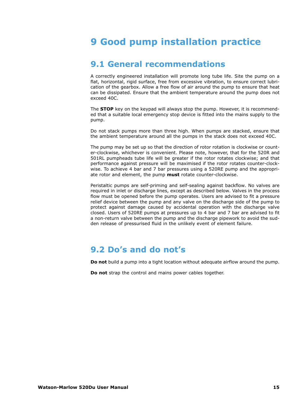 9 good pump installation practice, 1 general recommendations, 2 do’s and do not’s | Watson-Marlow 520Du User Manual | Page 15 / 107