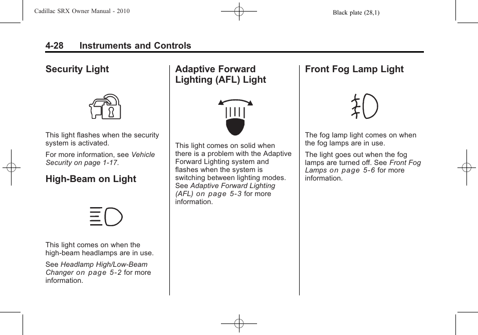 Security light, High-beam on light, Adaptive forward lighting (afl) light | Front fog lamp light, Security light -28, On light -28 adaptive forward lighting, Afl) light -28, Front fog lamp light -28 | Cadillac SRX 2010 User Manual | Page 136 / 468