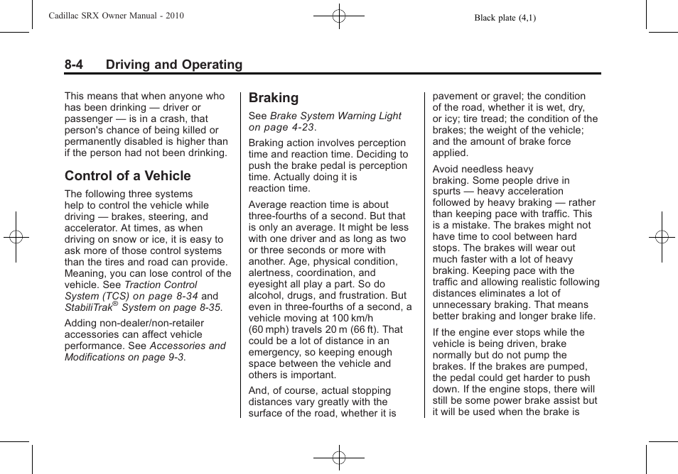 Control of a vehicle, Braking, Control of a vehicle -4 braking -4 | 4 driving and operating | Cadillac SRX 2010 User Manual | Page 248 / 468