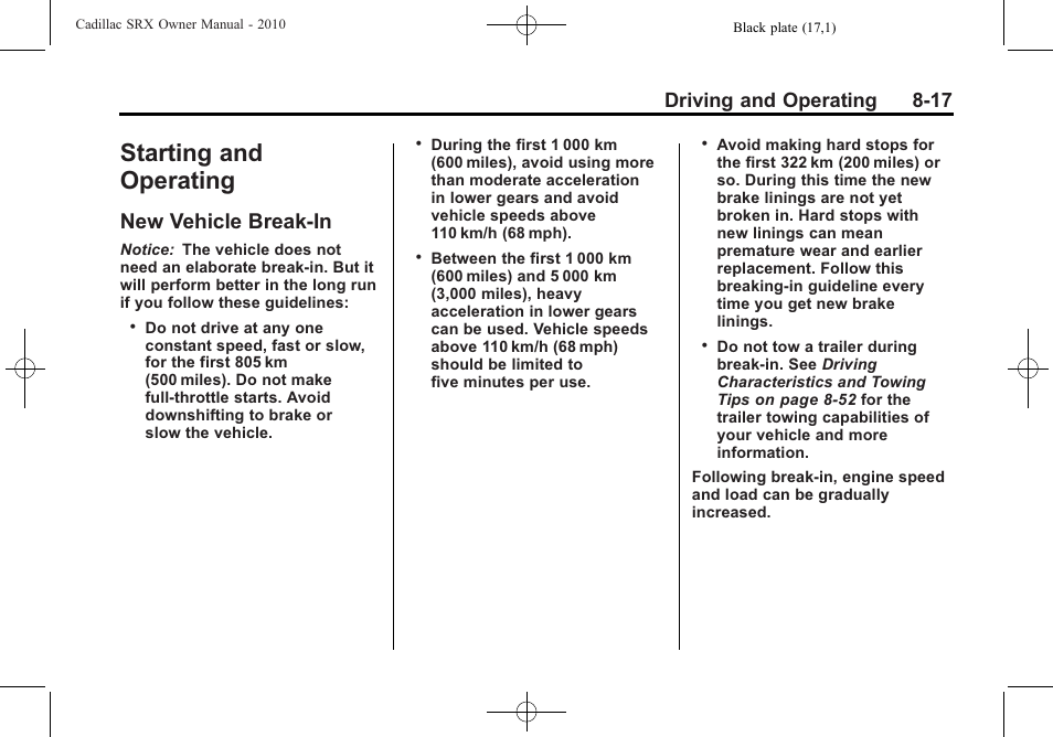 Starting and operating, New vehicle break-in, New vehicle break-in -17 | Driving and operating 8-17 | Cadillac SRX 2010 User Manual | Page 261 / 468
