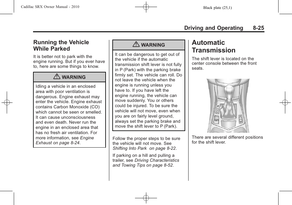 Running the vehicle while parked, Automatic transmission, Transmission -25 | Running the vehicle while | Cadillac SRX 2010 User Manual | Page 269 / 468