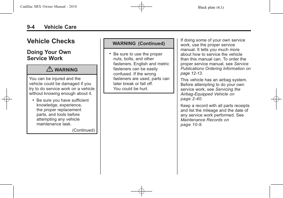 Vehicle checks, Doing your own service work, Vehicle checks -4 | Vehicle data -2, Doing your own, Service work -4 | Cadillac SRX 2010 User Manual | Page 310 / 468