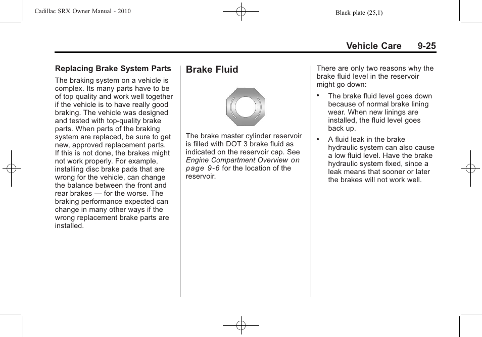 Brake fluid, Brake fluid -25, Vehicle care 9-25 | Cadillac SRX 2010 User Manual | Page 331 / 468