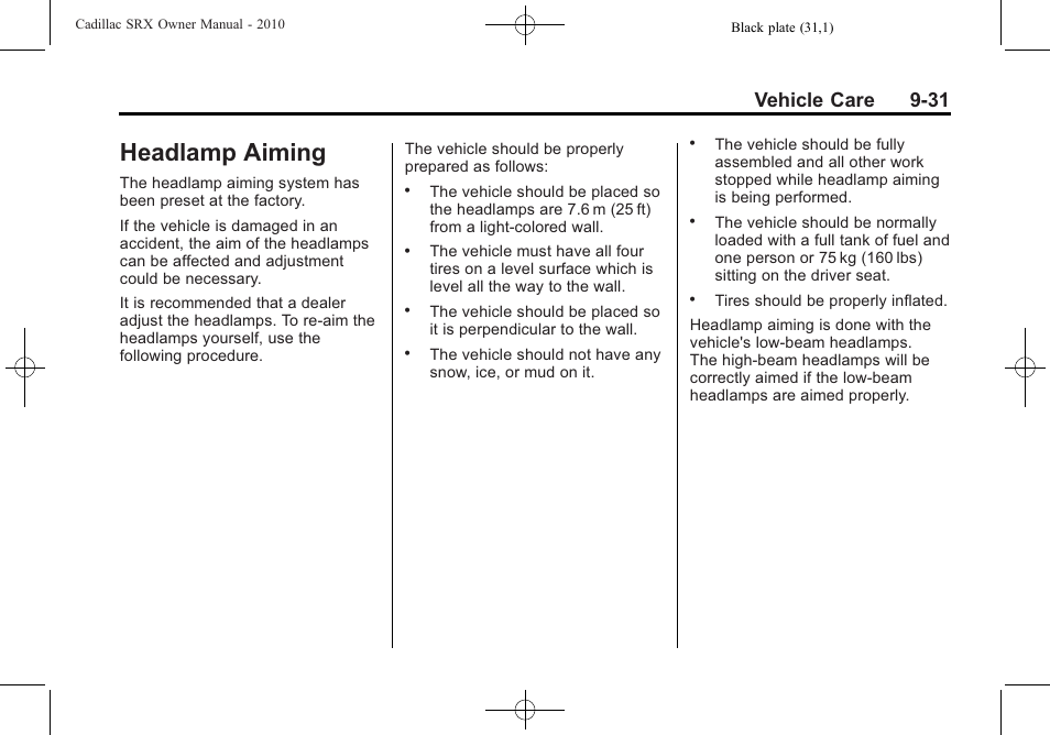 Headlamp aiming, Headlamp aiming -31, Vehicle care 9-31 | Cadillac SRX 2010 User Manual | Page 337 / 468