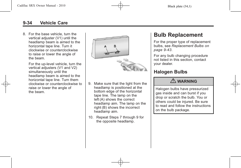 Bulb replacement, Halogen bulbs, Bulb replacement -34 | Customer information, Bulb replacement -34 halogen bulbs -34 | Cadillac SRX 2010 User Manual | Page 340 / 468