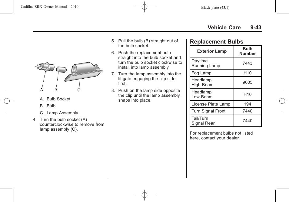 Replacement bulbs, Bulbs -43, Vehicle care 9-43 | Cadillac SRX 2010 User Manual | Page 349 / 468