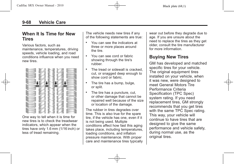 When it is time for new tires, Buying new tires, When it is time for new | Tires -68, New tires -68, 68 vehicle care | Cadillac SRX 2010 User Manual | Page 374 / 468