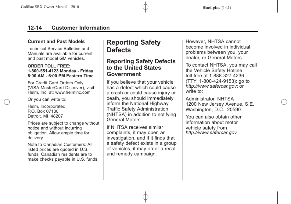 Reporting safety defects, Reporting safety defects to, The united states government -14 | Cadillac SRX 2010 User Manual | Page 452 / 468