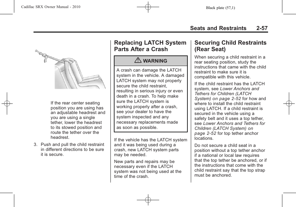 Replacing latch system parts after a crash, Securing child restraints (rear seat), Replacing latch system | Parts after a crash -57, Securing child restraints, Rear seat ) -57 | Cadillac SRX 2010 User Manual | Page 91 / 468