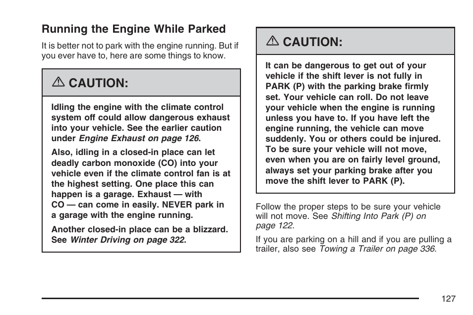 Running the engine while parked, Caution | Cadillac 2007 DTS User Manual | Page 127 / 508