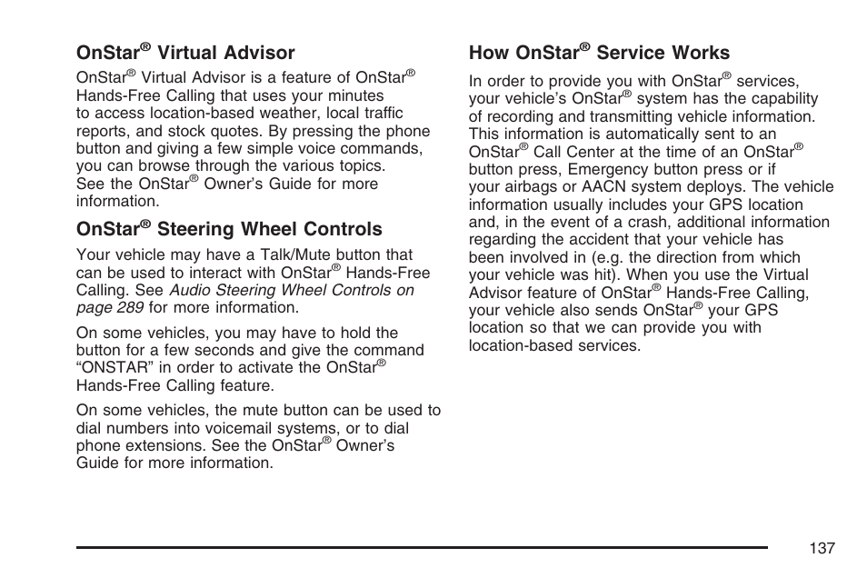 Onstar, Virtual advisor, Steering wheel controls | How onstar, Service works | Cadillac 2007 DTS User Manual | Page 137 / 508