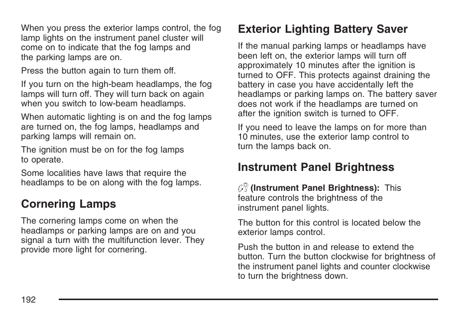 Cornering lamps, Exterior lighting battery saver, Instrument panel brightness | Cadillac 2007 DTS User Manual | Page 192 / 508