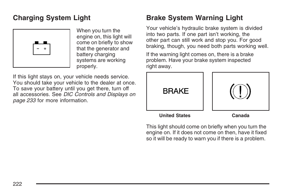 Charging system light, Brake system warning light, Charging system light brake system warning light | Cadillac 2007 DTS User Manual | Page 222 / 508