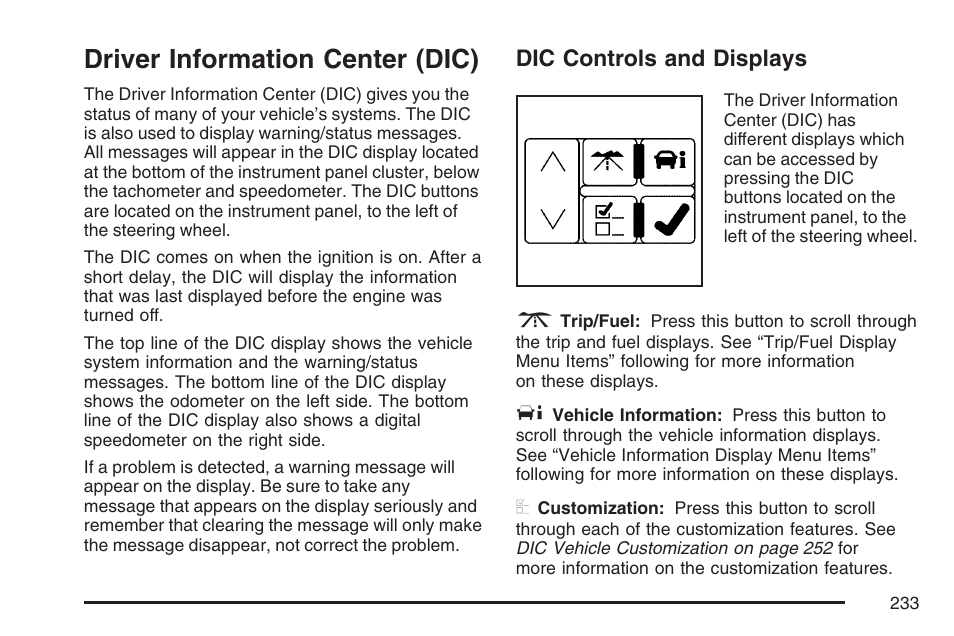 Driver information center (dic), Dic controls and displays | Cadillac 2007 DTS User Manual | Page 233 / 508