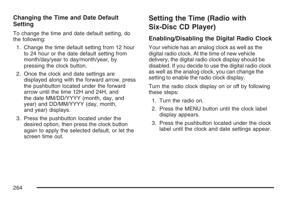 Setting the time (radio with six-disc cd player), Setting the time, Radio with six-disc cd player) | Cadillac 2007 DTS User Manual | Page 264 / 508