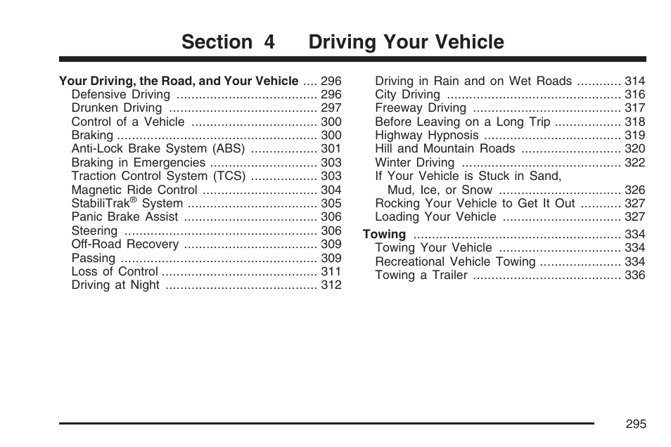 Driving your vehicle | Cadillac 2007 DTS User Manual | Page 295 / 508