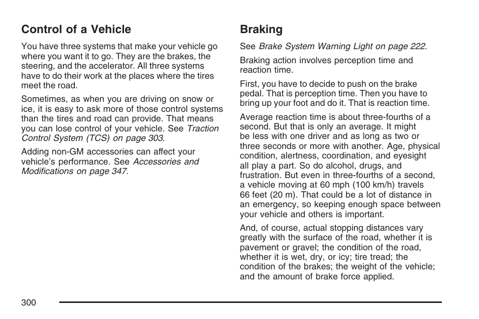 Control of a vehicle, Braking, Control of a vehicle braking | Cadillac 2007 DTS User Manual | Page 300 / 508