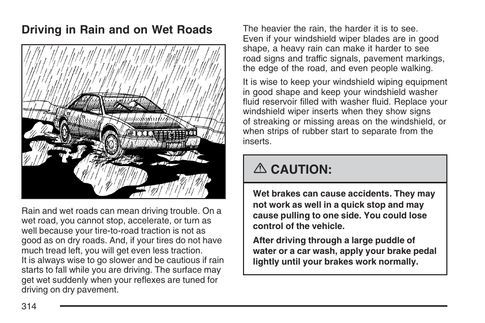 Driving in rain and on wet roads, Caution | Cadillac 2007 DTS User Manual | Page 314 / 508