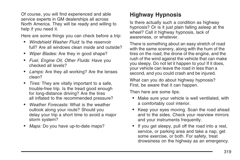 Highway hypnosis | Cadillac 2007 DTS User Manual | Page 319 / 508