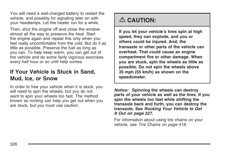 If your vehicle is stuck in sand, Mud, ice, or snow, Caution | Cadillac 2007 DTS User Manual | Page 326 / 508