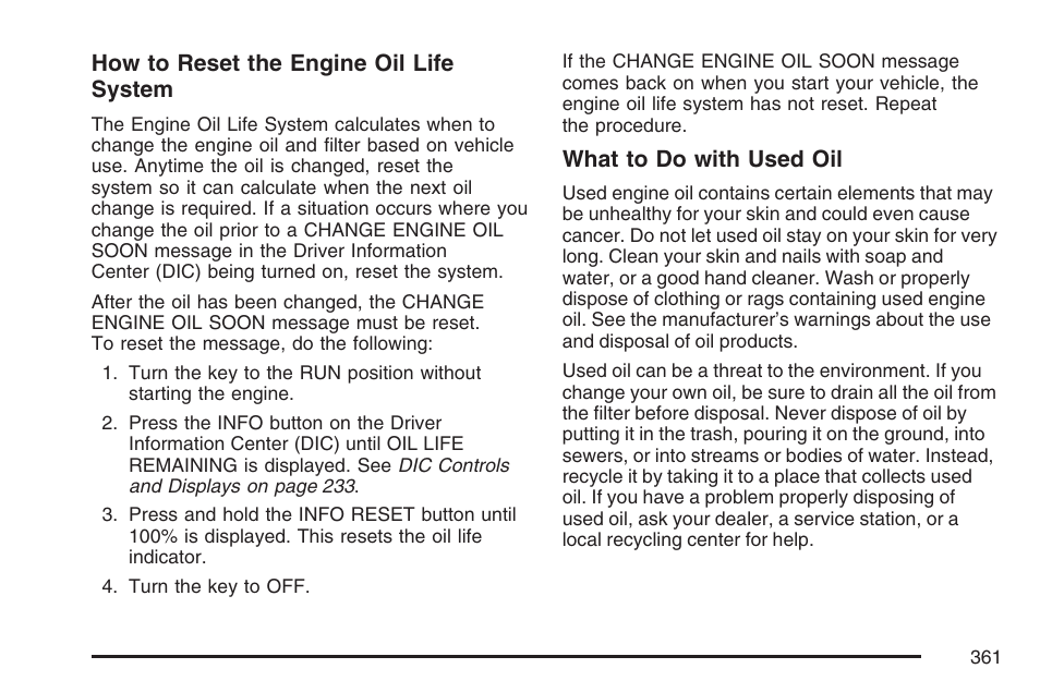 How to reset the engine oil life system, What to do with used oil | Cadillac 2007 DTS User Manual | Page 361 / 508