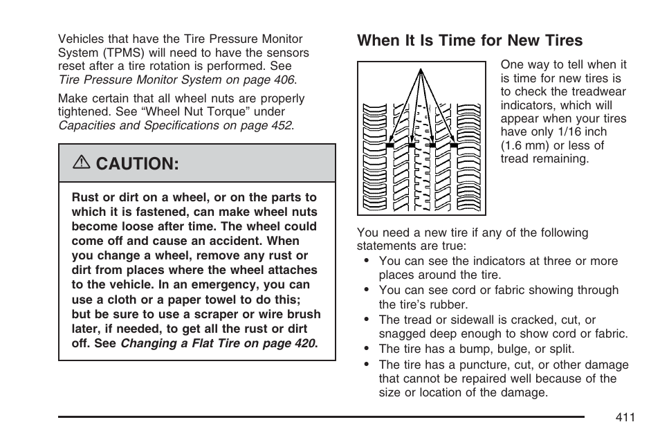 When it is time for new tires, Caution | Cadillac 2007 DTS User Manual | Page 411 / 508