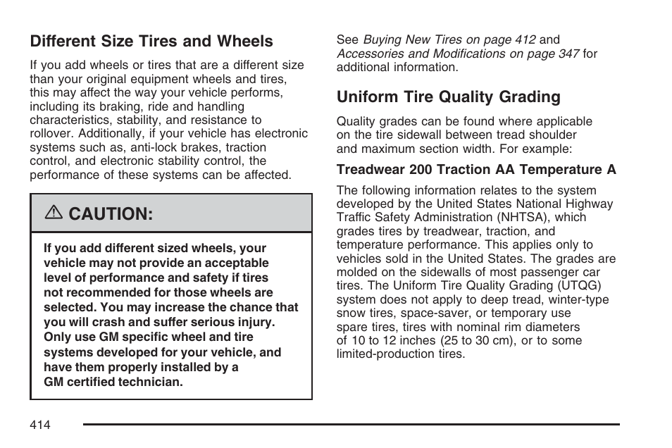 Different size tires and wheels, Uniform tire quality grading, Caution | Cadillac 2007 DTS User Manual | Page 414 / 508