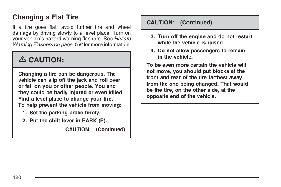 Changing a flat tire, Caution | Cadillac 2007 DTS User Manual | Page 420 / 508