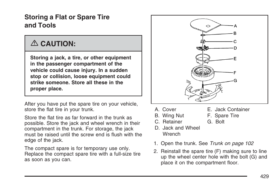 Storing a flat or spare tire and tools, Caution | Cadillac 2007 DTS User Manual | Page 429 / 508