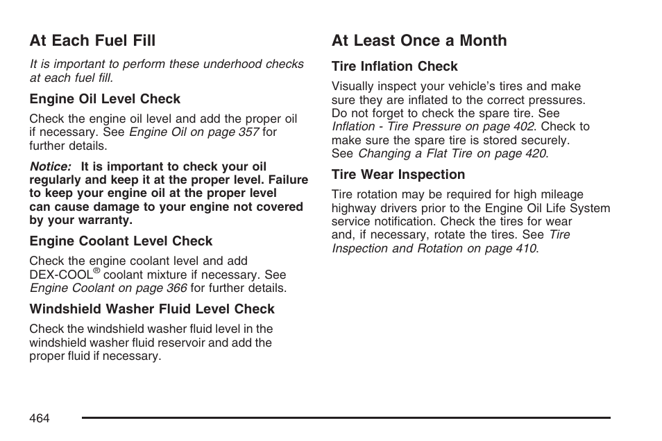 At each fuel fill, At least once a month, At each fuel fill at least once a month | Cadillac 2007 DTS User Manual | Page 464 / 508