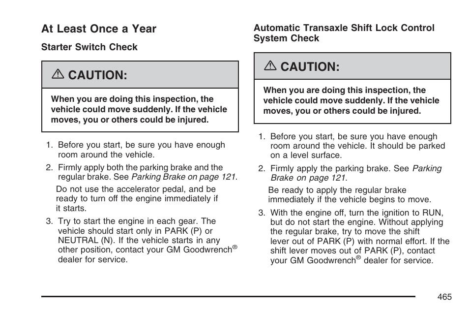 At least once a year, Caution | Cadillac 2007 DTS User Manual | Page 465 / 508