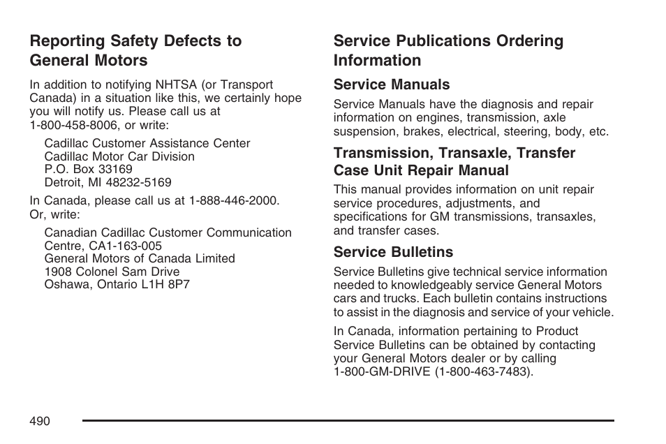 Reporting safety defects to general motors, Service publications ordering information, Reporting safety defects to | General motors, Service publications ordering, Information | Cadillac 2007 DTS User Manual | Page 490 / 508