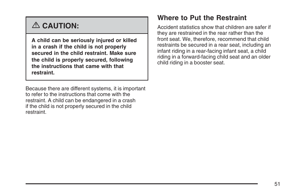 Where to put the restraint, Caution | Cadillac 2007 DTS User Manual | Page 51 / 508