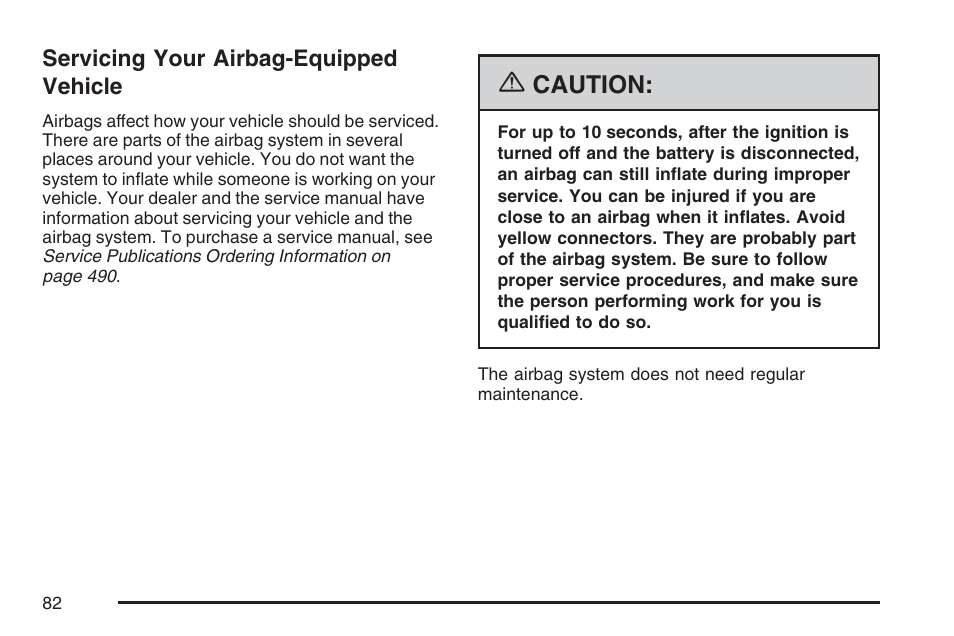 Servicing your airbag-equipped vehicle, Caution | Cadillac 2007 DTS User Manual | Page 82 / 508