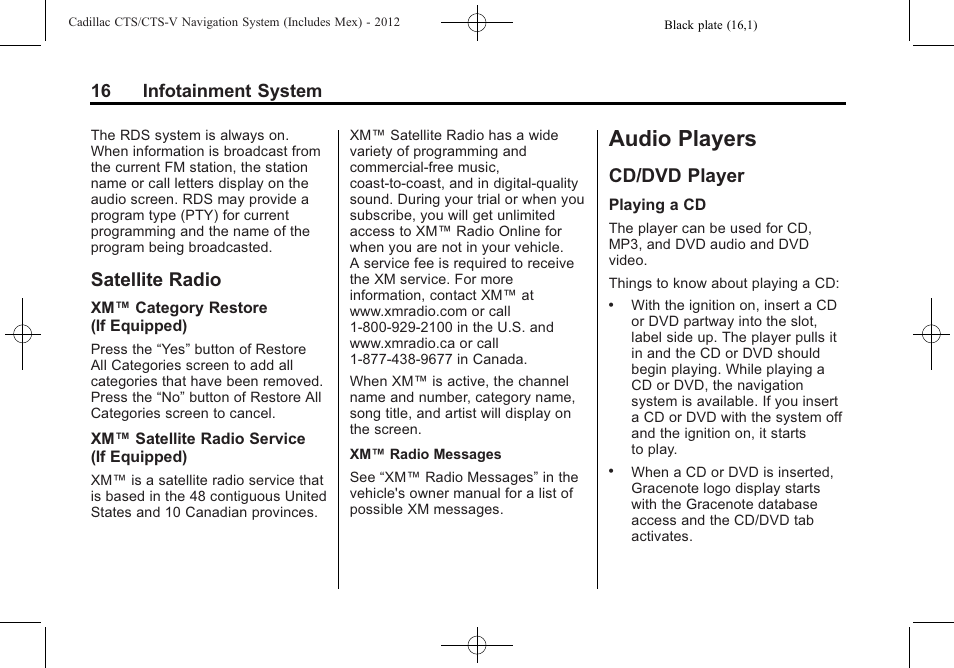 Satellite radio, Audio players, Cd/dvd player | Cadillac CTS User Manual | Page 16 / 76