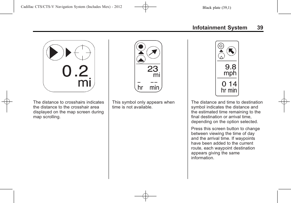 Infotainment system 39 | Cadillac CTS User Manual | Page 39 / 76