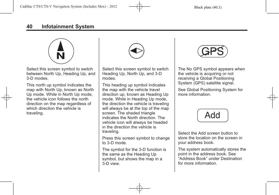 40 infotainment system | Cadillac CTS User Manual | Page 40 / 76